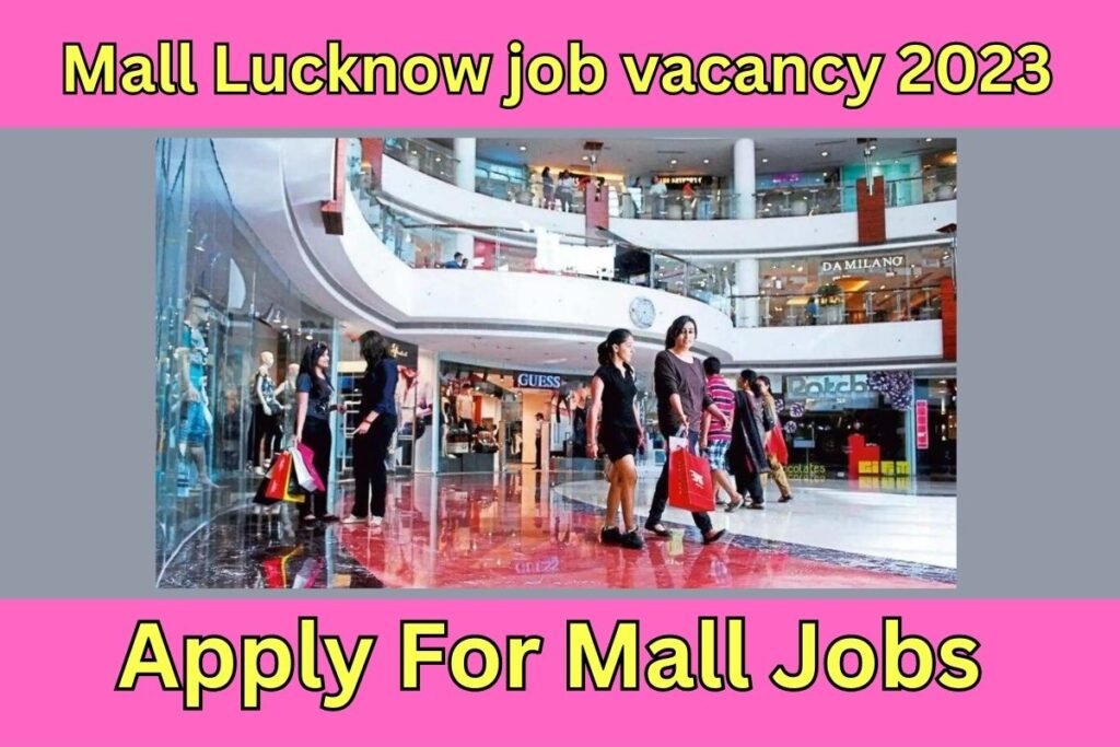 Crown Mall Lucknow job vacancy