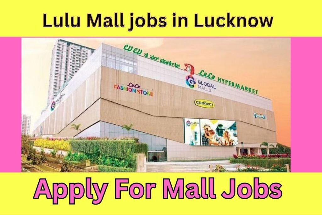 Lulu Mall jobs in Lucknow 